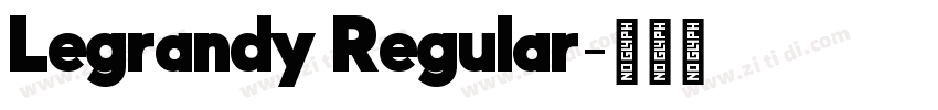 Legrandy Regular字体转换